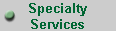 Specialty
Services